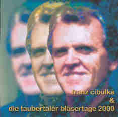 Taubert�ler Bl�sertage 2000: Franz Cibluka - cliquer ici