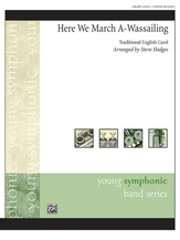 Here We March A-Wassailing - cliquer ici