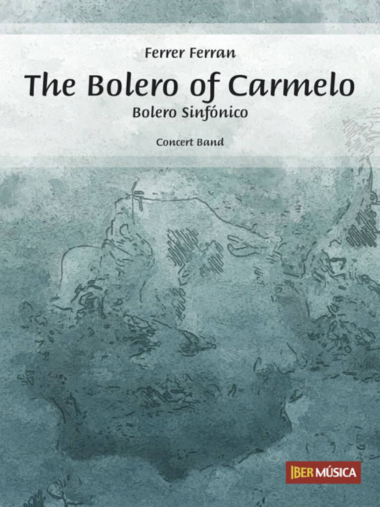 Bolero of Carmelo, The (Bolero Sinfnico) - cliquer ici