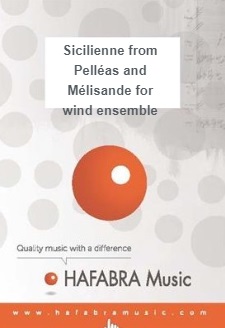 Sicilienne (from 'Pell�as and M�lisande' for wind ensemble) - cliquer ici
