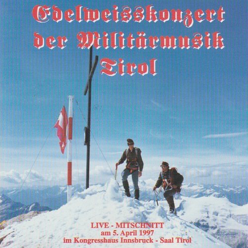 Edelweisskonzert 1997 der Milit�rmusik Tirol - cliquer ici