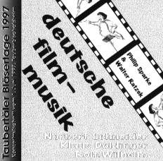 Taubert�ler Bl�sertage 1997: Deutsche Filmmusik - cliquer ici