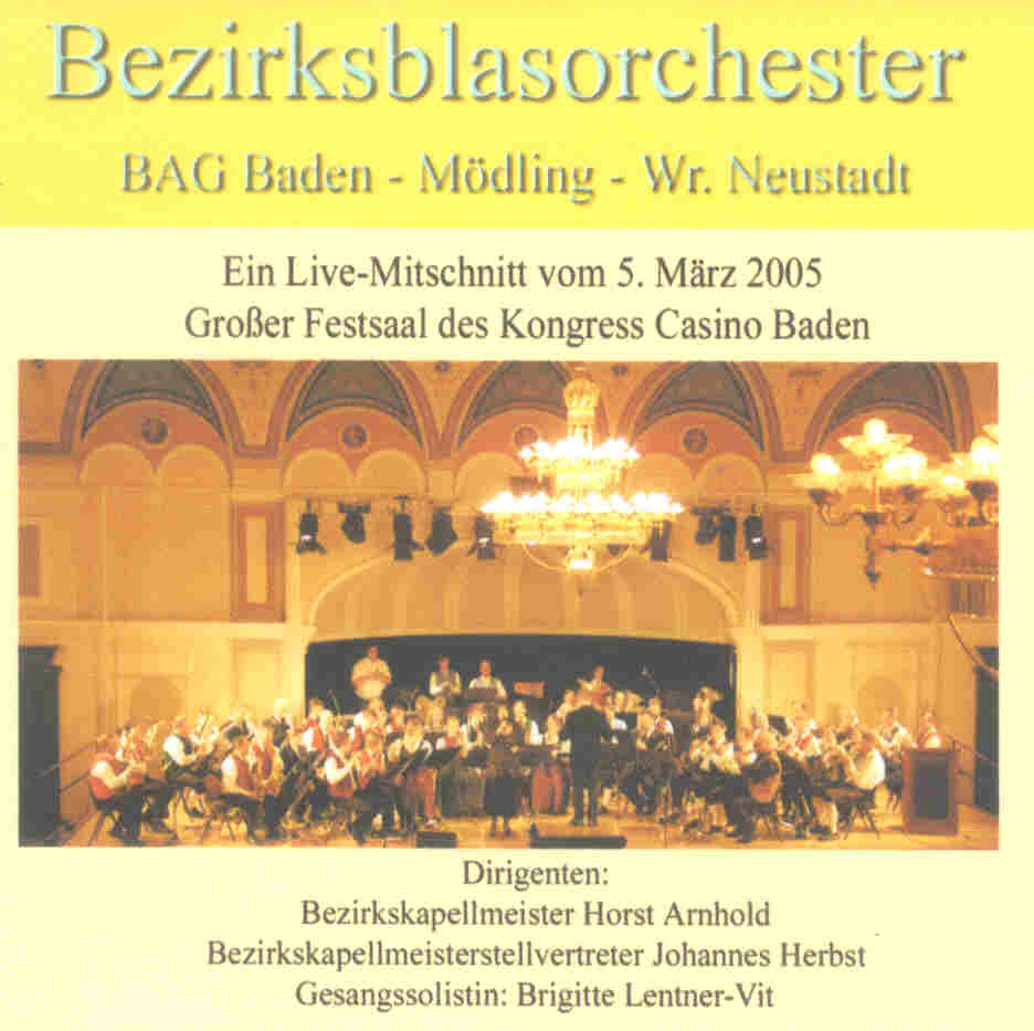 Bezirksblasorchester BAG Baden und Umgebung Live 2005 - cliquez pour agrandir l'image